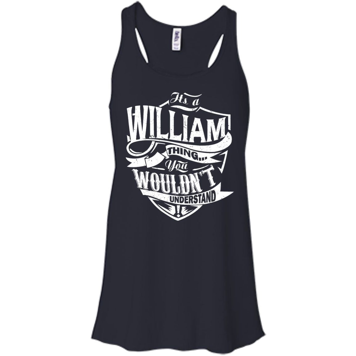 You Wouldn't Understand, It's A William Thing Shirt, Hoodie, Tank - TeeDragons