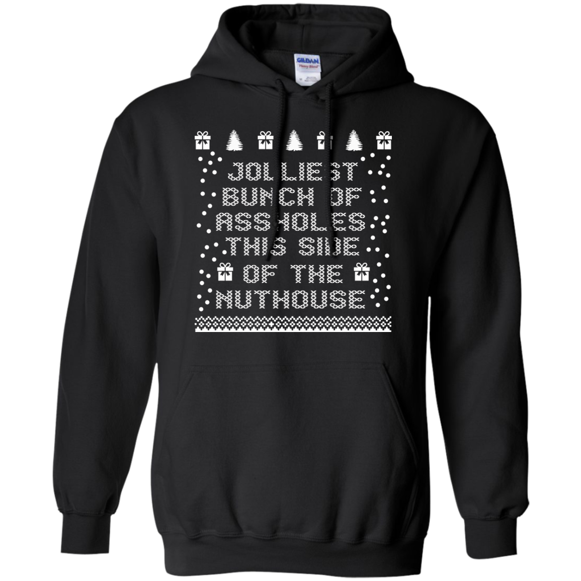 Jolliest bunch of assholes this side of the nuthouse T-shirt / Hoodie - TeeDragons