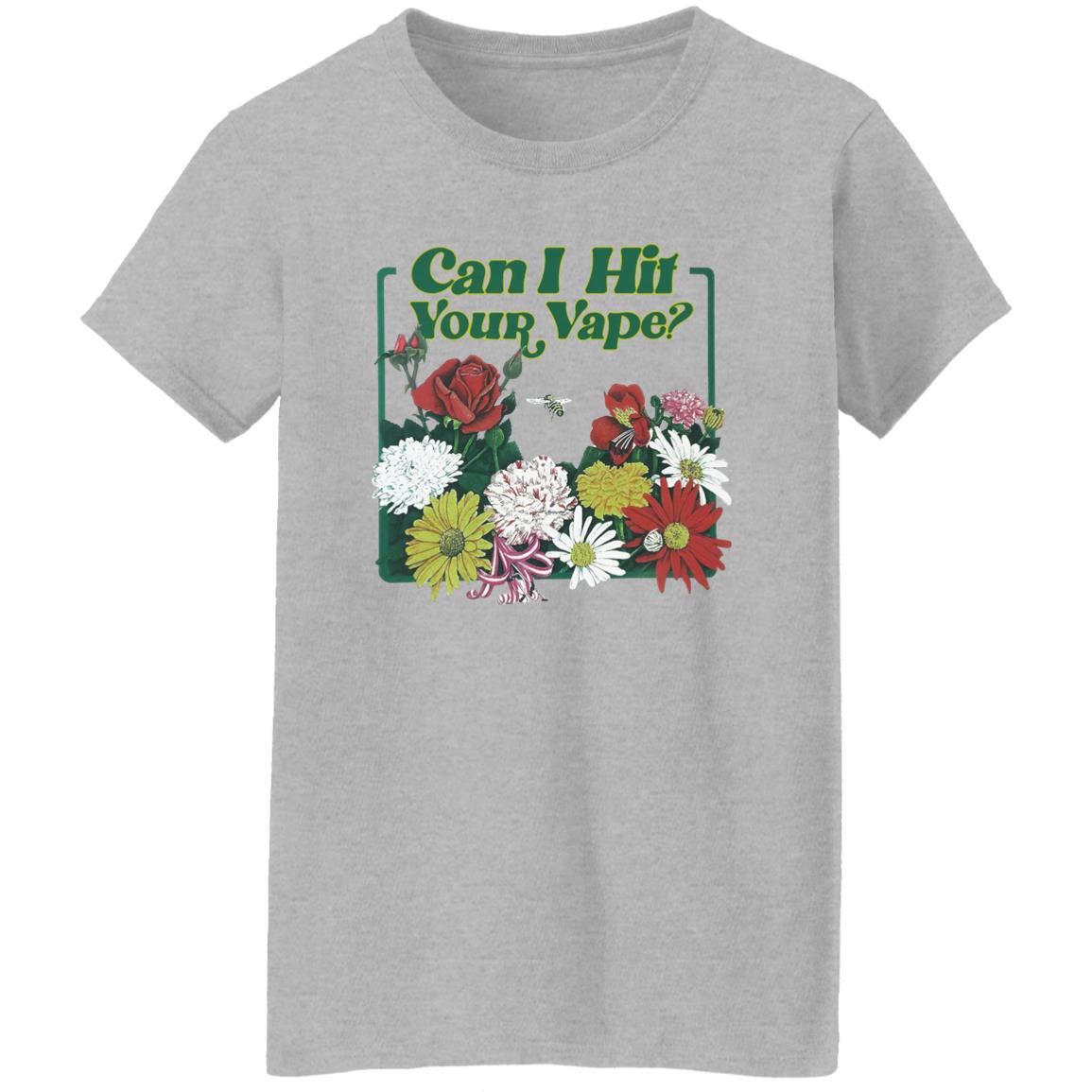 Can I Hit Your Vape Shirt
