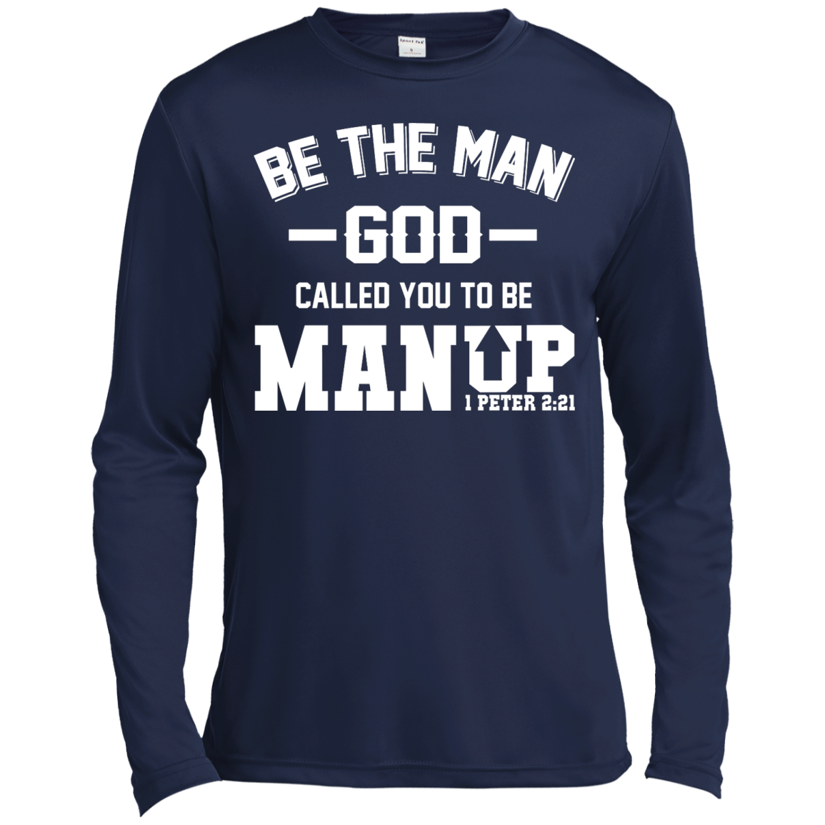 Man Up! Be The Man God Called You To Be Shirt, Hoodie - TeeDragons