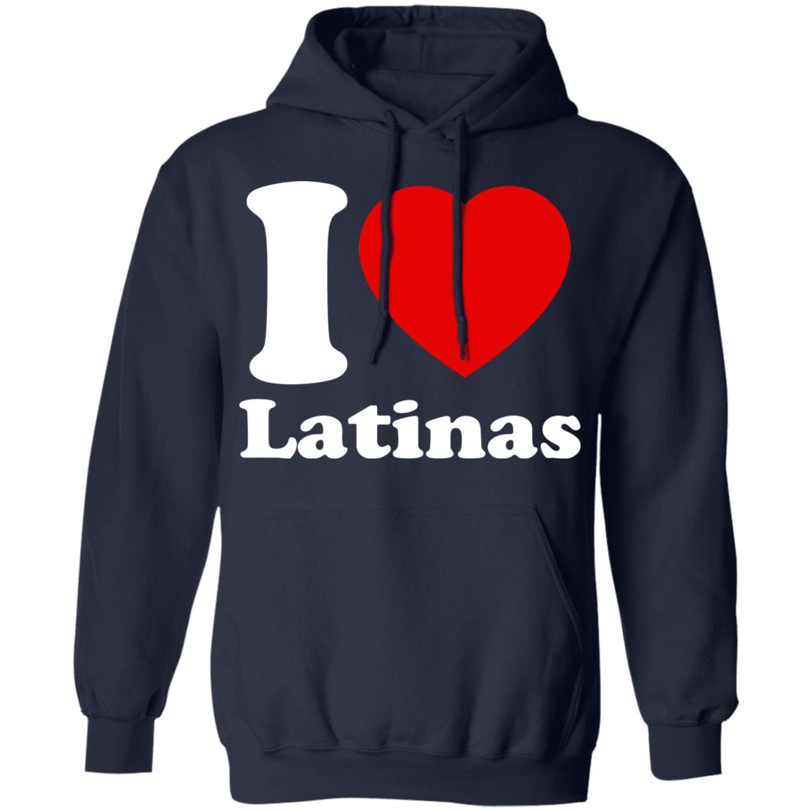 I Love Latinas Shirt