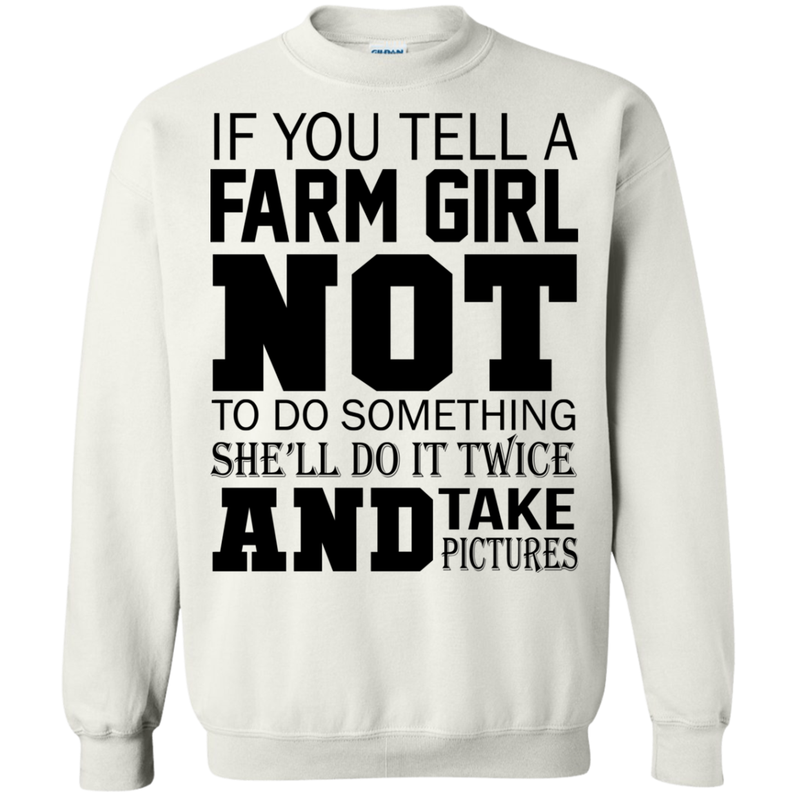 If You Tell A Farm Girl Not To Do Something Shirt, Hoodie, Tank - TeeDragons