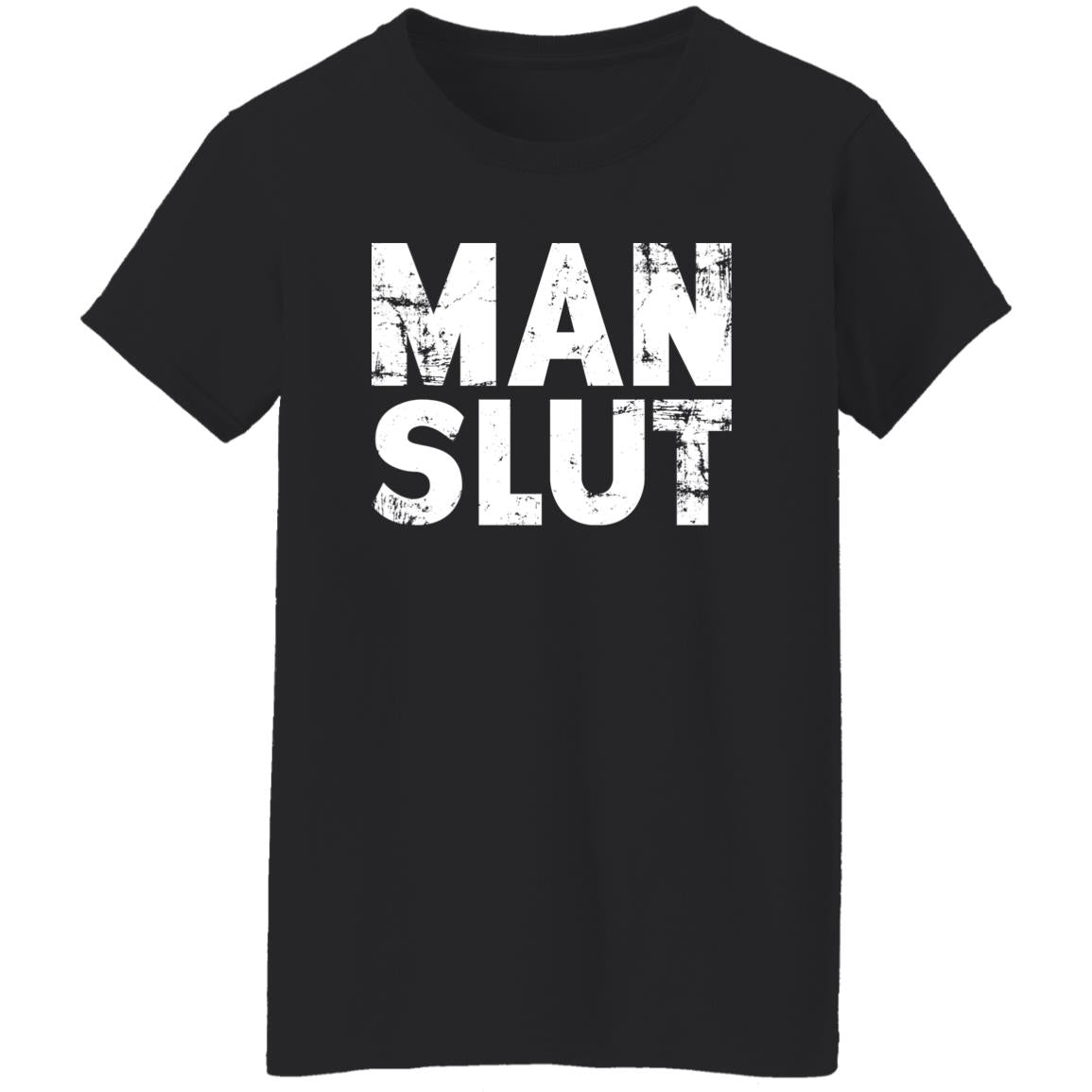 Man Slut Shirt