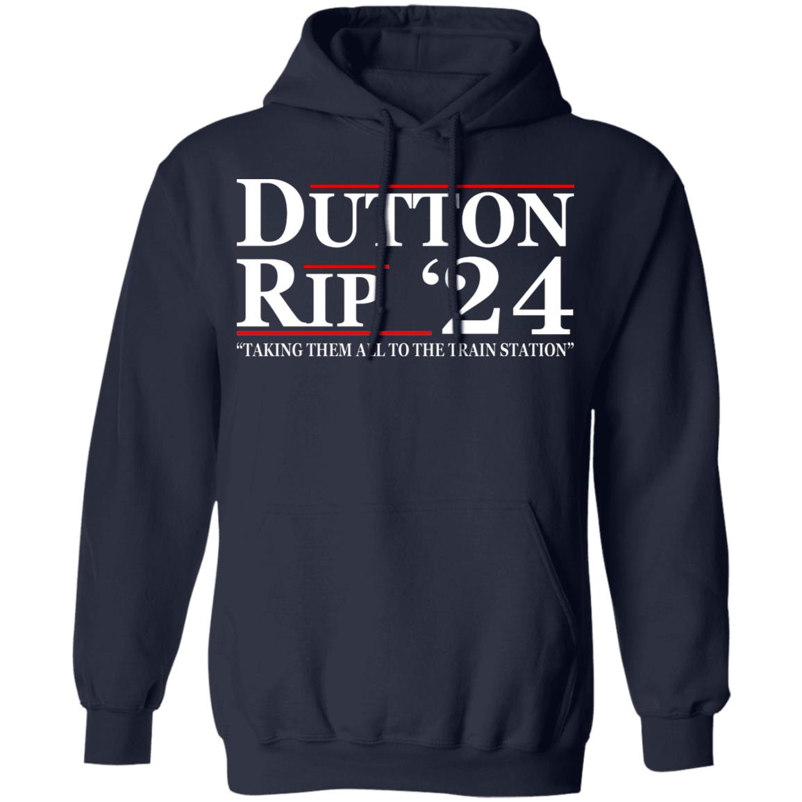 Dutton Rip 24 - Take Them All To The Train Station Shirt