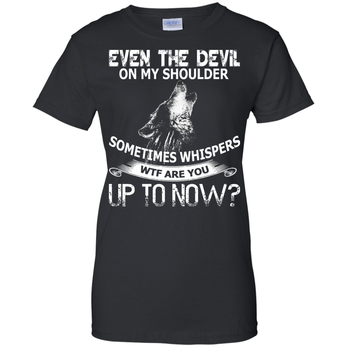 Even The Devil On My Shoulder Sometimes Whispers Shirt, Hoodie - TeeDragons