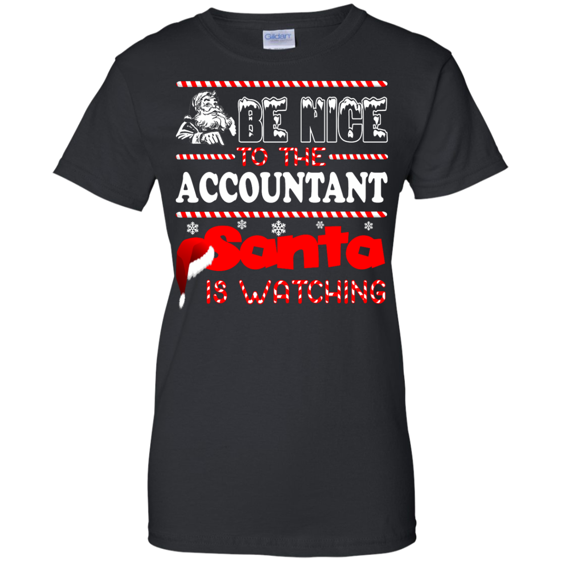 Be Nice To The Accountant Santa Is Watching Shirt, Hoodie, Tank - TeeDragons