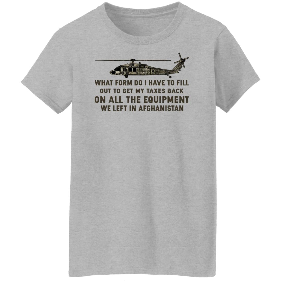 What Form Do I Have To Fill Out To Get My Taxes Back Shirt