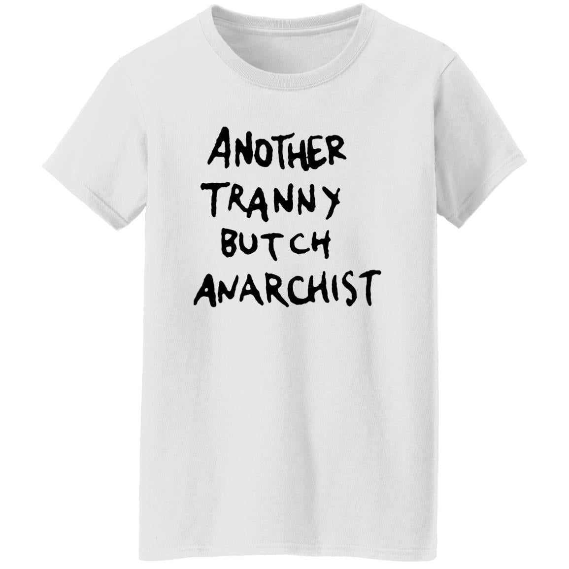 Another Tranny Butch Anarchist Shirt