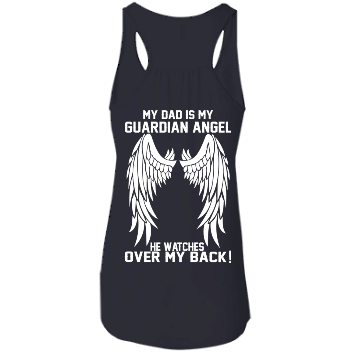 My Dad Is My Guardian Angel - He Watches Over My Back T-Shirt - Back Design - TeeDragons