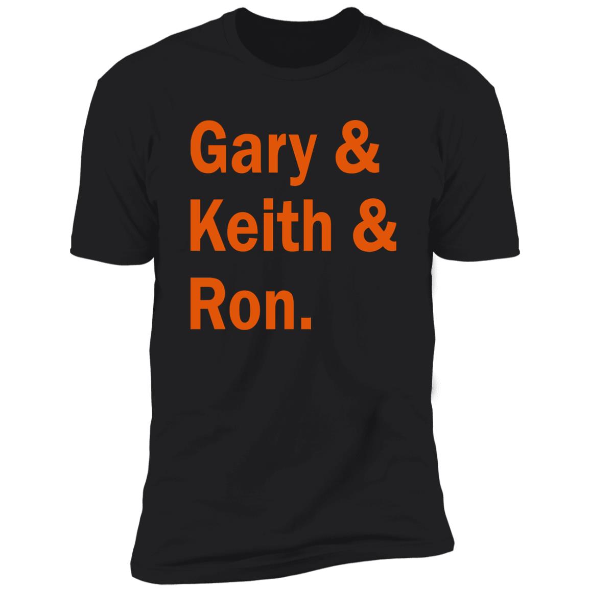 Gary Keith And Ron Shirt