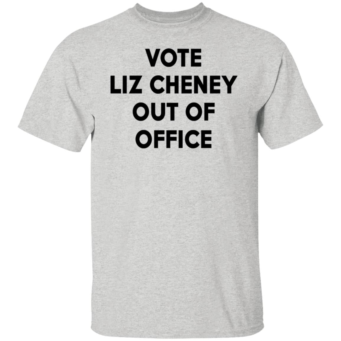 Vote Liz Cheney Out Of Office Shirt