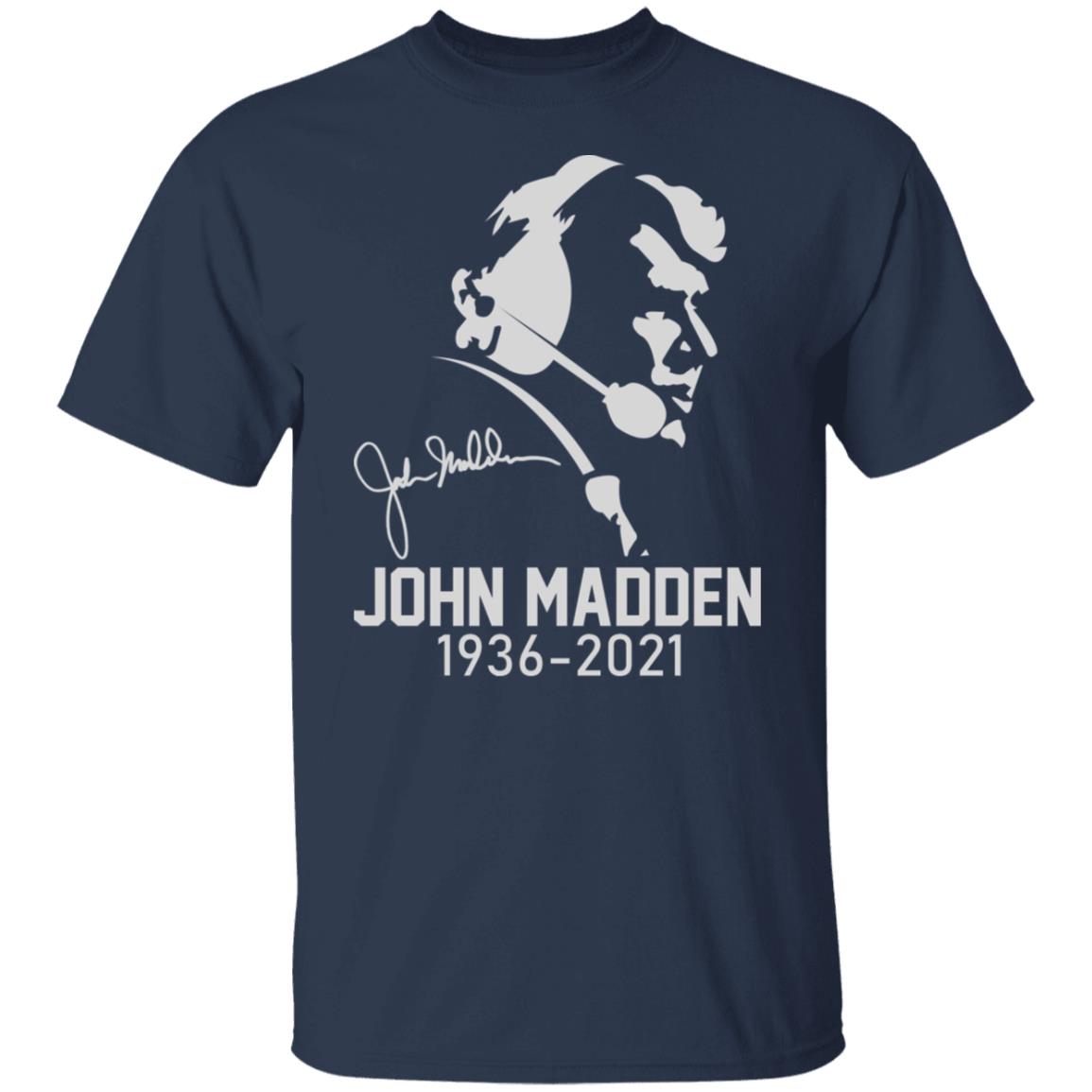 John Madden 1936-2021 Shirt