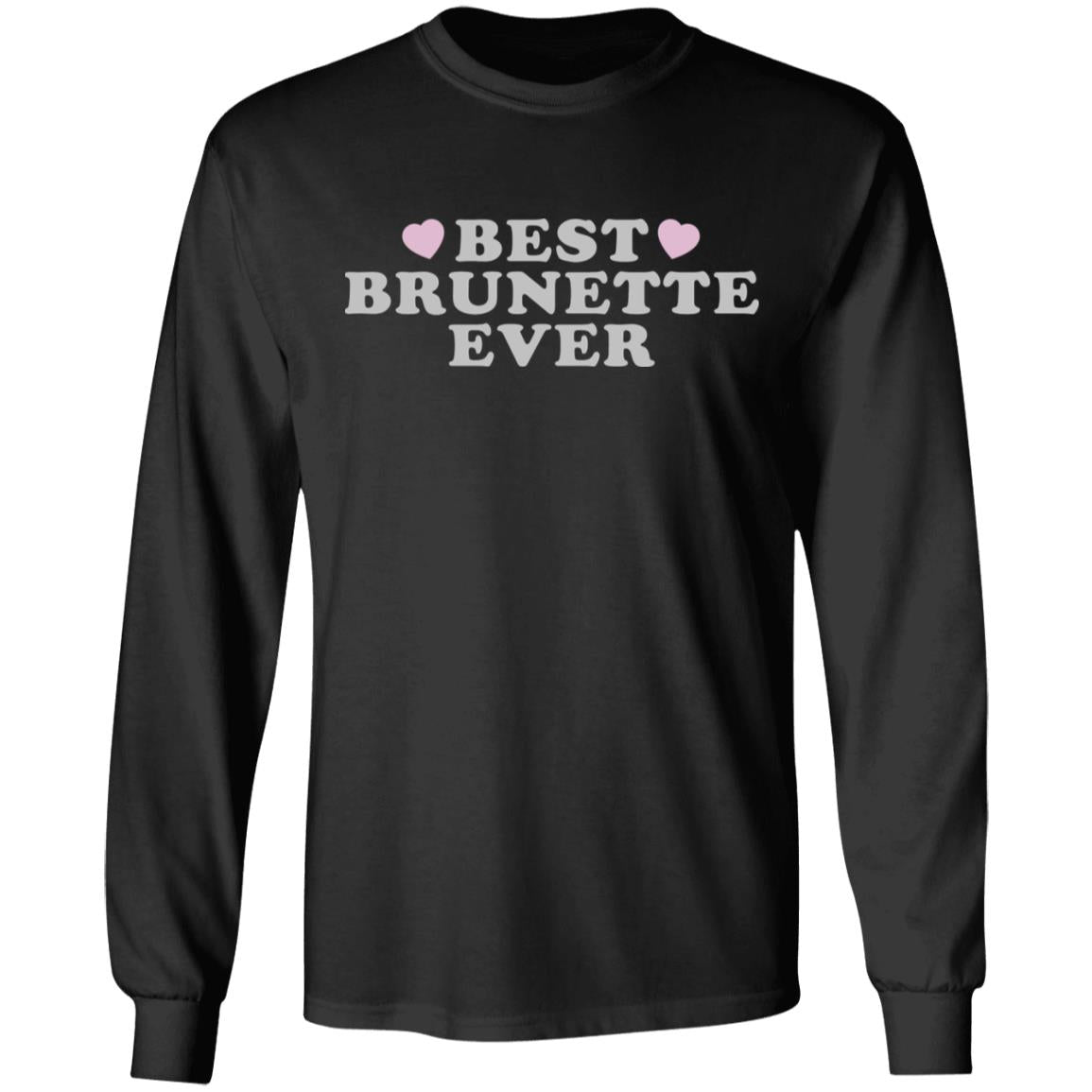 Best Brunette Ever Shirt