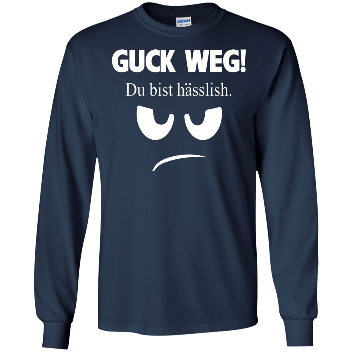 Guck Weg Du Bist Hasslish Shirt, Hoodie, Tank - TeeDragons