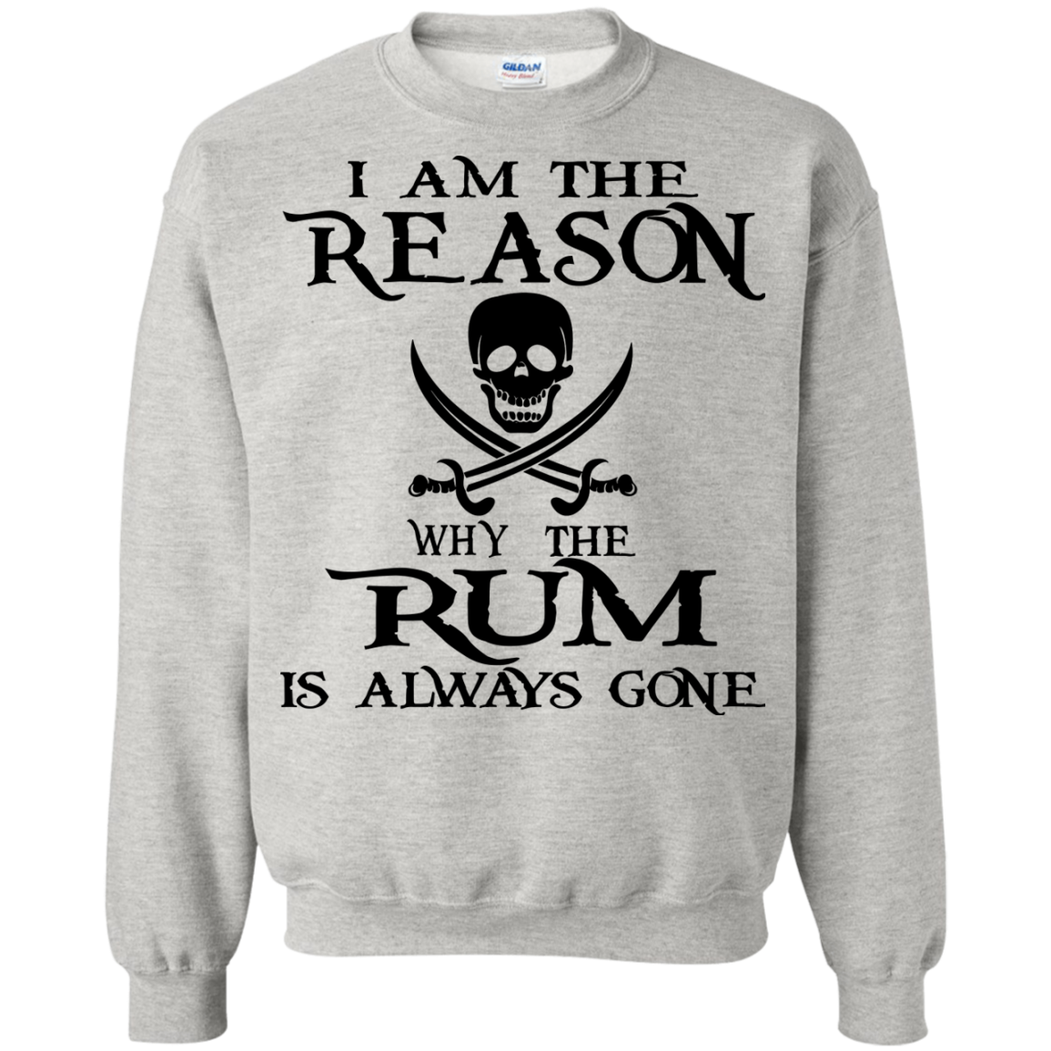 I Am The Reason Why The Rum Is Always Gone Shirt, Hoodie, Tank - TeeDragons