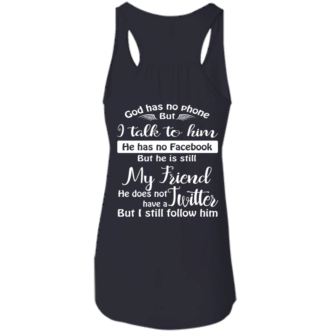 God Has No Phone, No Facebook, No Twitter Shirt - Back Design - TeeDragons