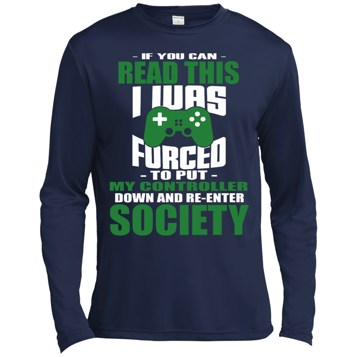 If You Can Read This I Was Forced To Put My Controller Down And Re-Enter Society Shirt - TeeDragons