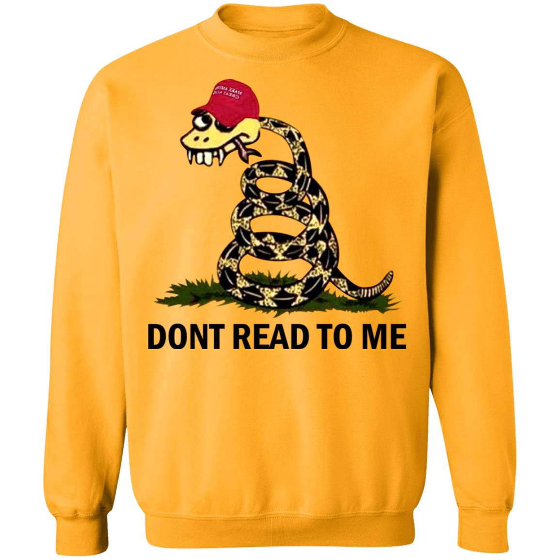 Dont read to me shirt