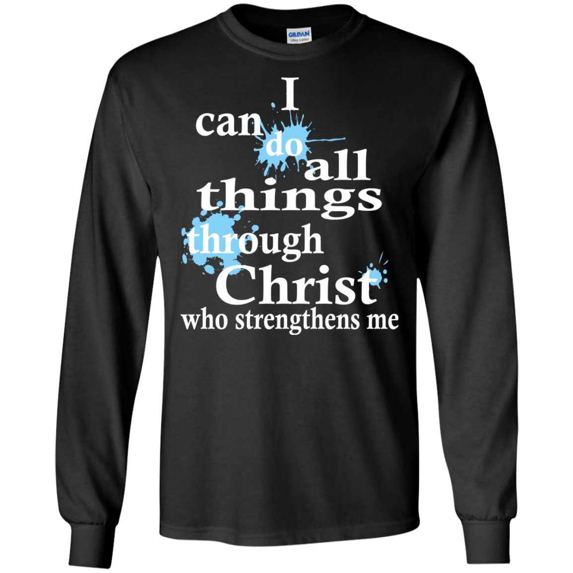 I Can Do All Things Through Christ Who Strengthens Me T-Shirt - TeeDragons