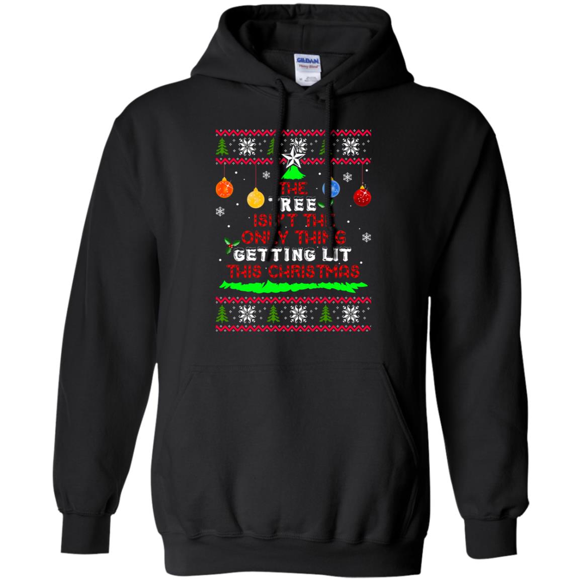 The Tree isn't The Only Thing Getting Lit This Christmas Sweater - TeeDragons
