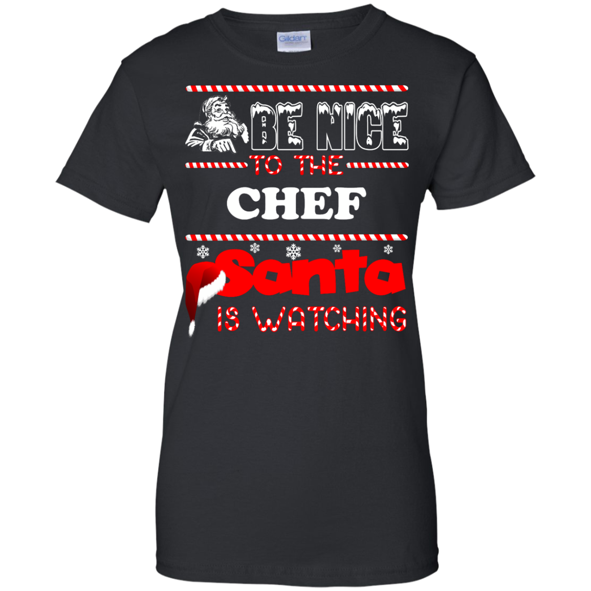 Be Nice To The Chef Santa Is Watching Shirt, Hoodie, Tank - TeeDragons