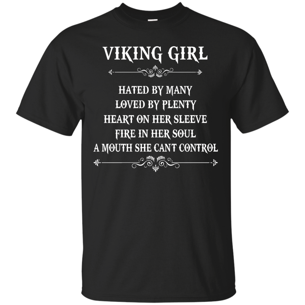 Viking Girl - Hated By Many, Loved By Plenty Heart On Her Sleeve T-Shirt - TeeDragons