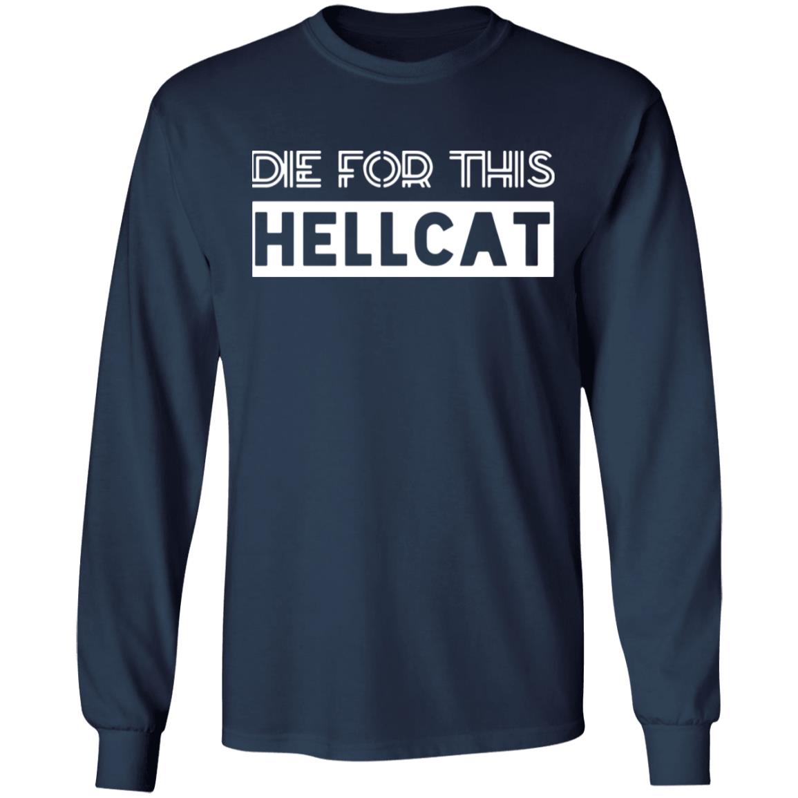 Die For This Hellcat Shirt