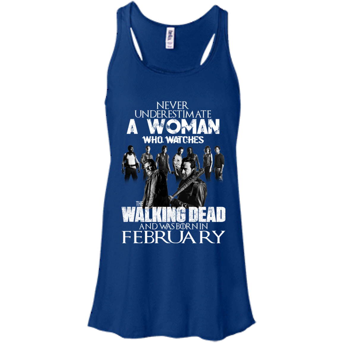 Never Underestimate A Woman Who Watches The Walking Dead And Was Born In February T-Shirt - TeeDragons