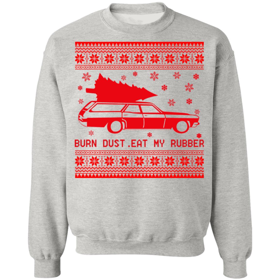 Burn Dust Eat My Rubber Christmas Sweater