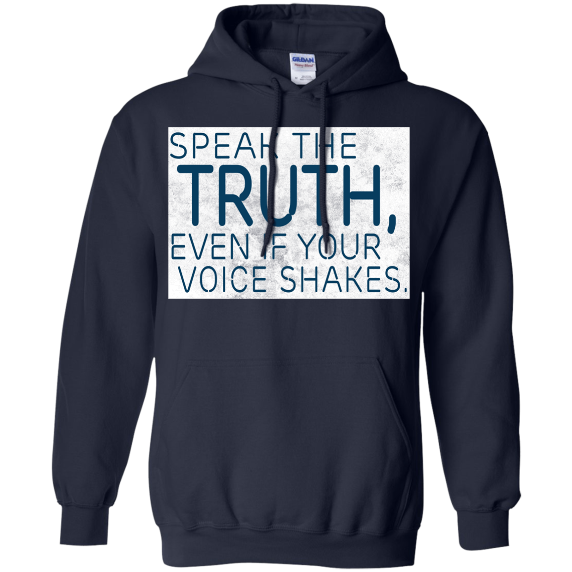 Speak The Truth, Even If Your Voice Shakes Shirt, Hoodie, Tank - TeeDragons