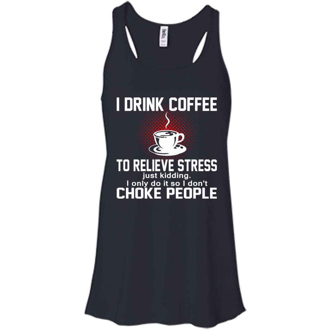 I Drink Coffee To Relieve Stress Shirt, Hoodie, Tank - TeeDragons