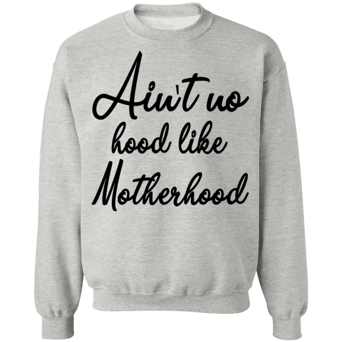 Ain't No Hood Like Motherhood Shirt - TeeDragons