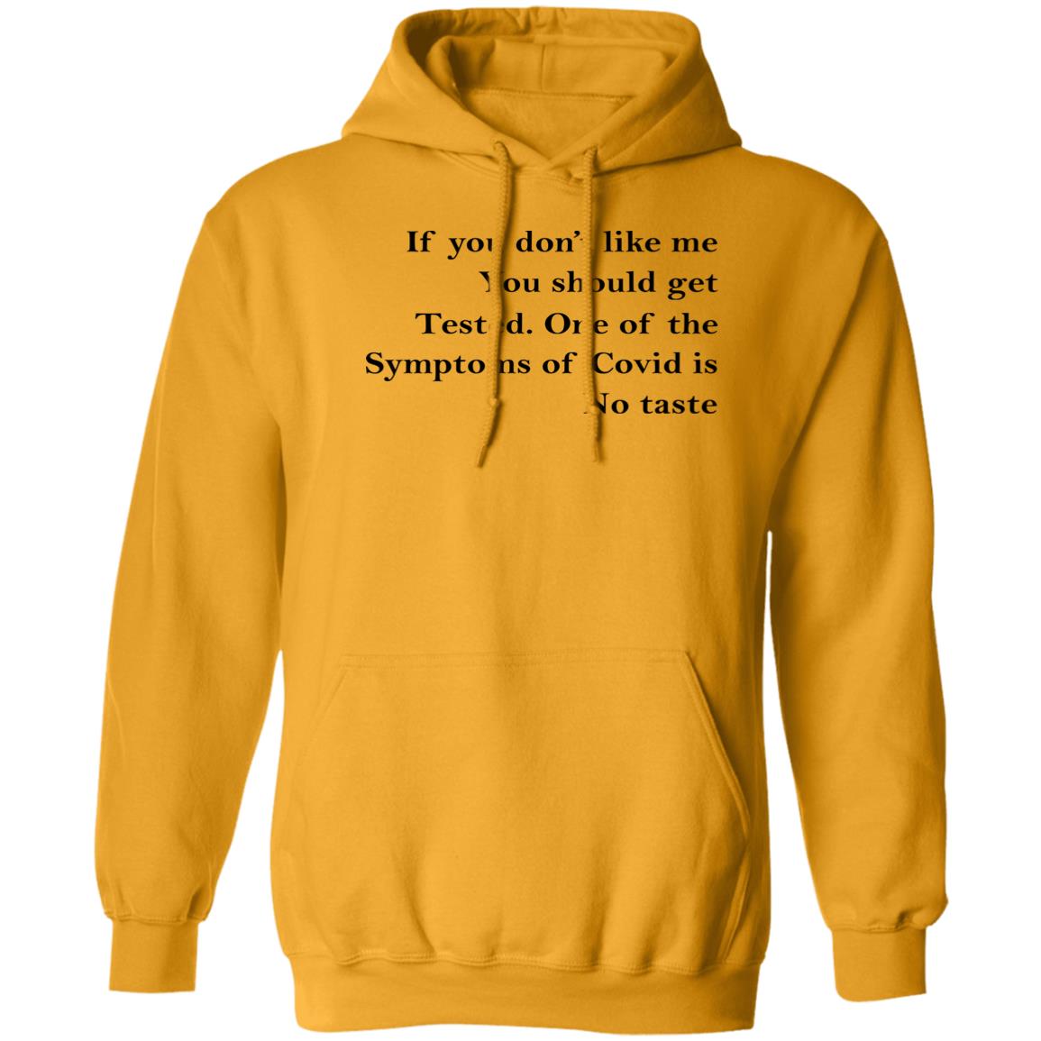 If You Don't Like Me You Should Get Tested Shirt