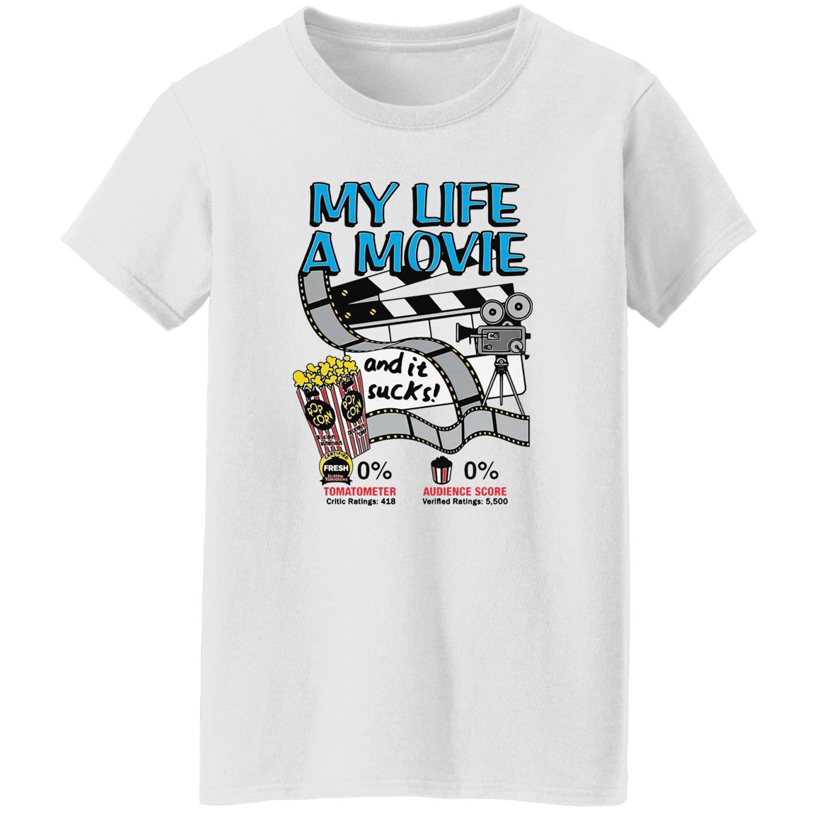 My Life A Movie Shirt