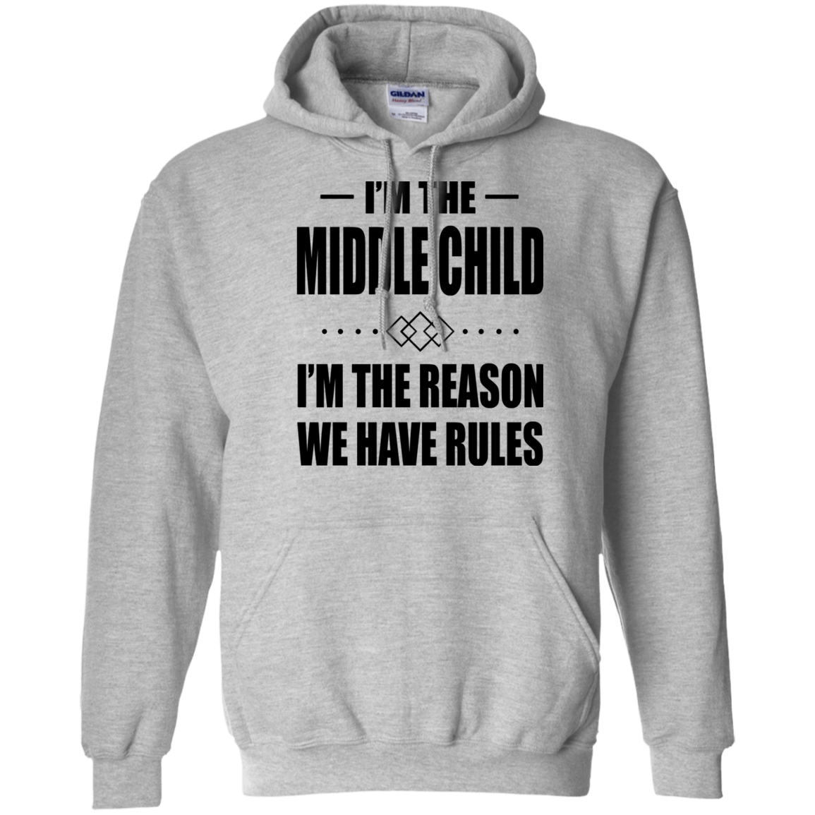I'm The Middle Child - I'm The Reason We Have Rules T-shirt - TeeDragons