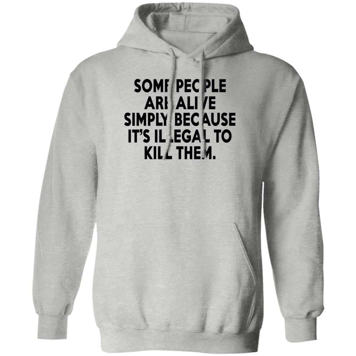 Some People Are Alive Simply Shirt