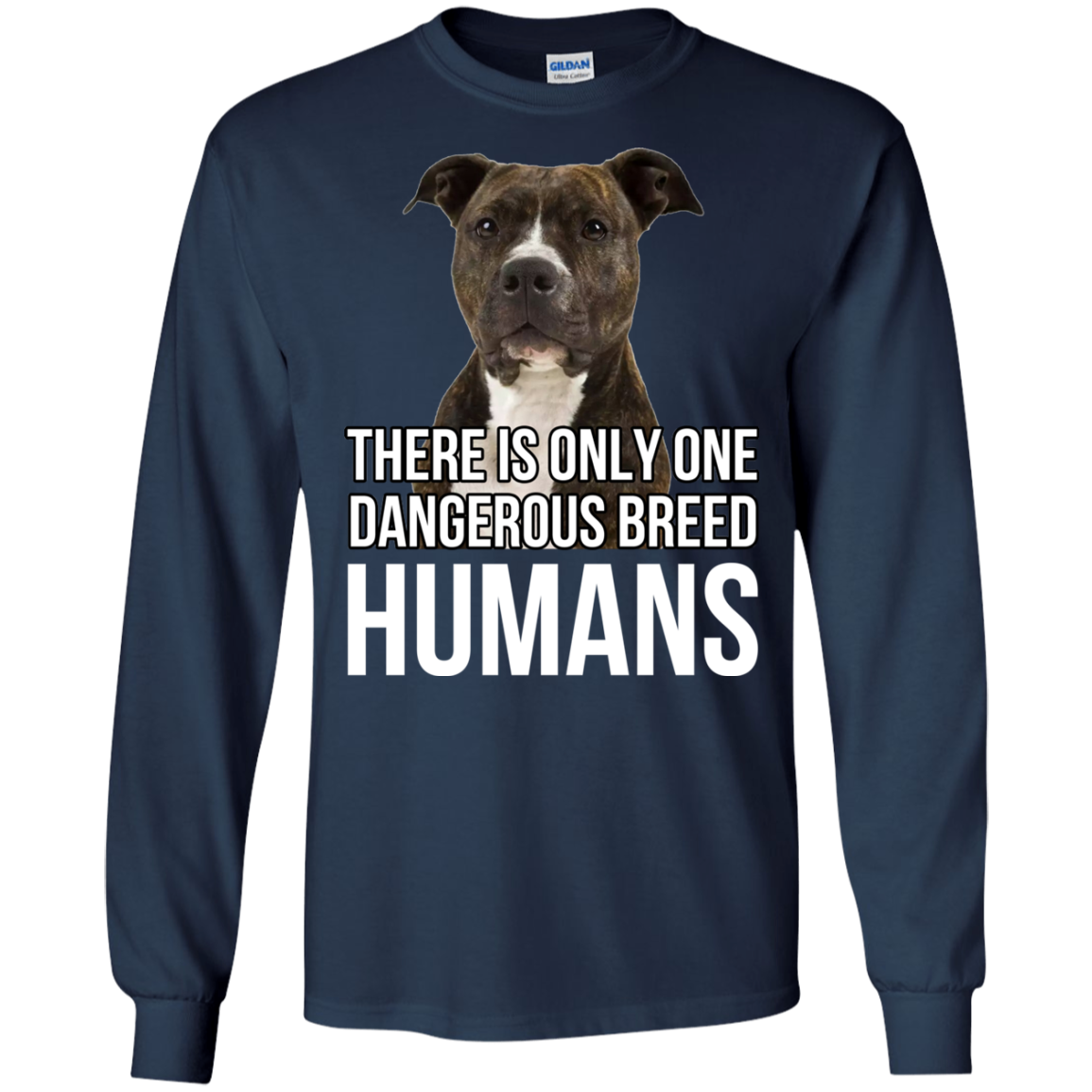 There Is Only One Dangerous Breed Humans Shirt, Hoodie - TeeDragons