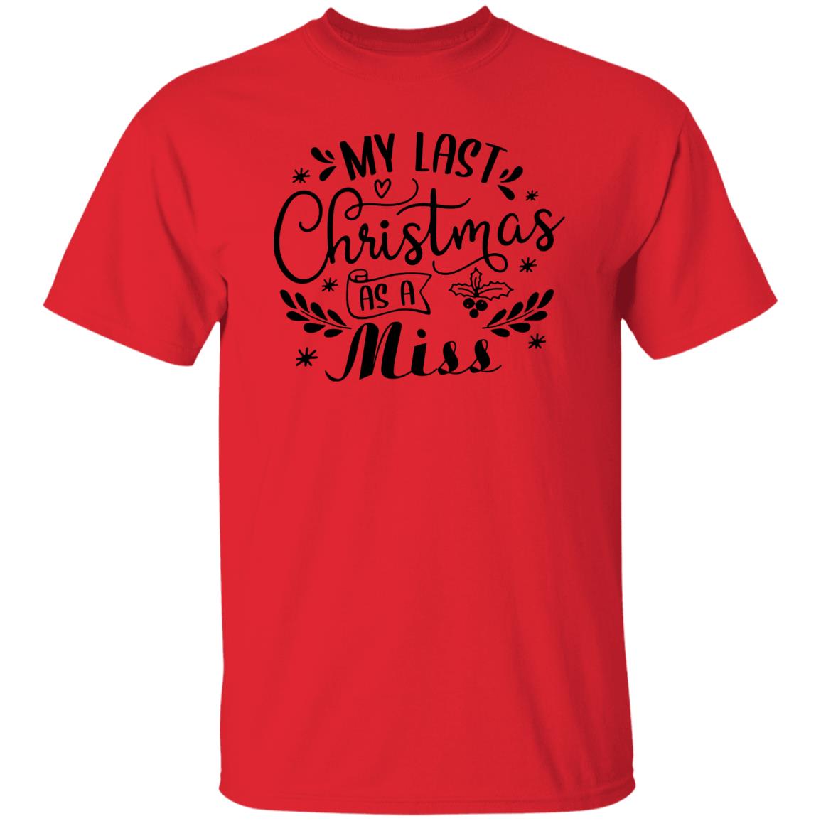 My Last Christmas As A Miss Sweatshirt