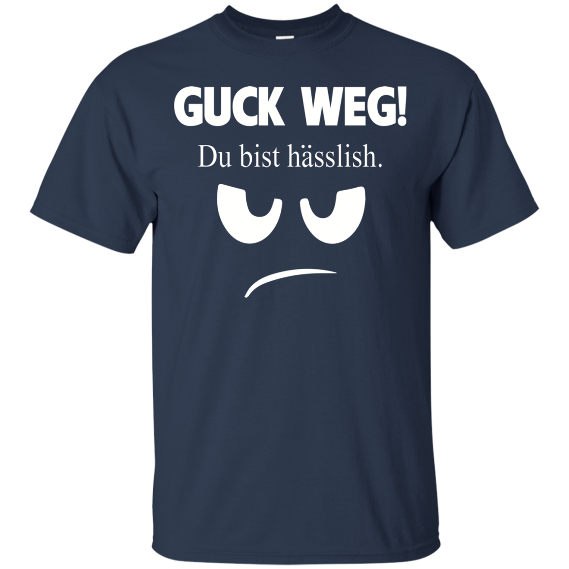Guck Weg Du Bist Hasslish Shirt, Hoodie, Tank - TeeDragons