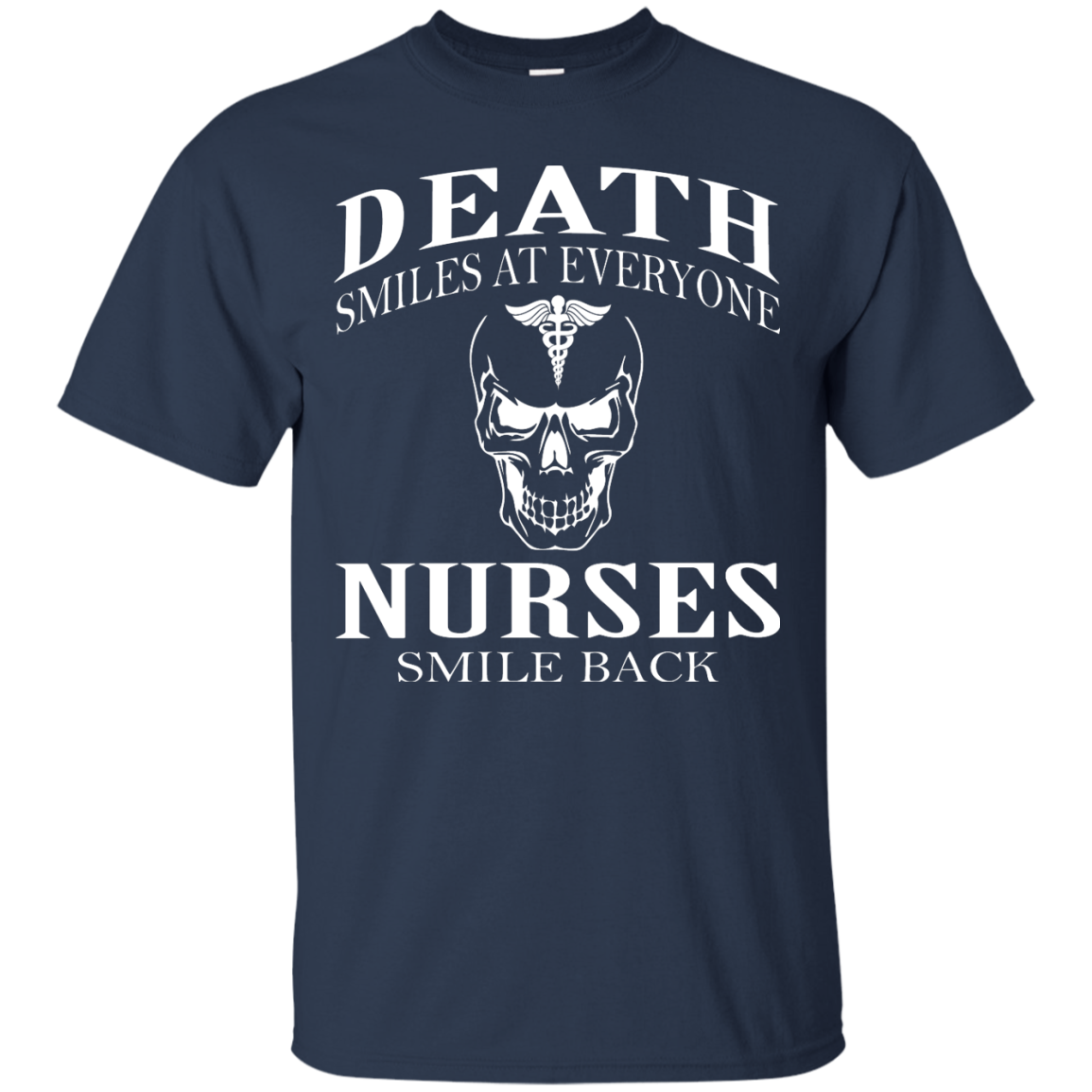 Death Smiles At Everyone - Nurses Smile Back Shirt, Hoodie, Tank - TeeDragons
