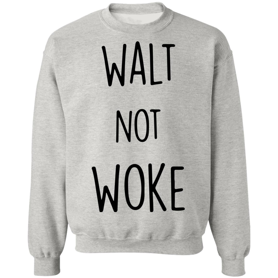 Walt Not Woke Shirt
