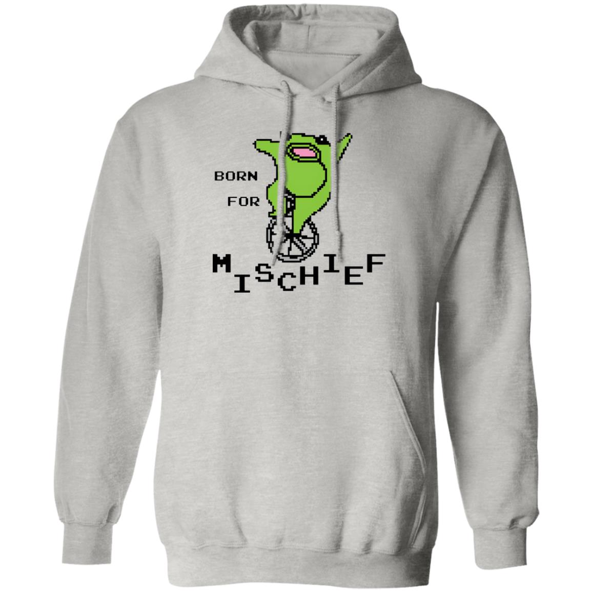 Born For Mischief Shirt