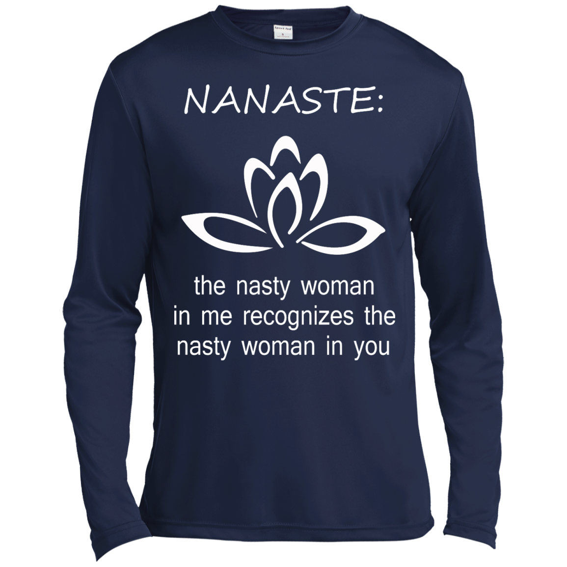 Nanaste: Nasty Woman T-Shirt, Hoodie, Tank - TeeDragons