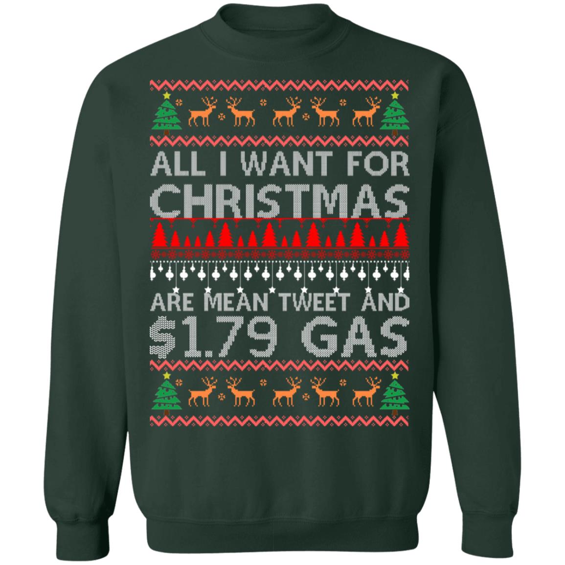 All I Want For Christmas Are Mean Tweet And $1.79 Gas Sweater