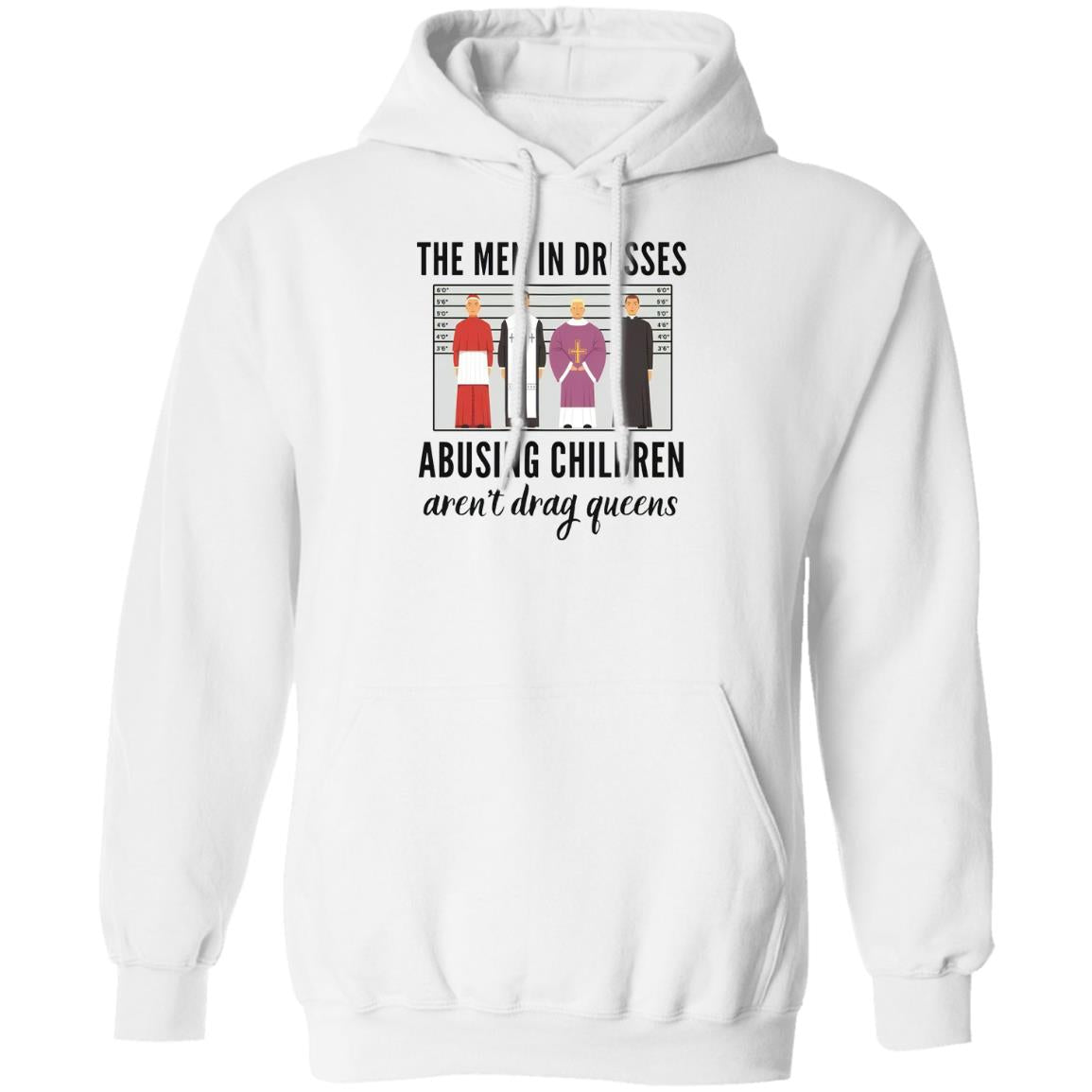 The Men In Dresses Abusing Children Aren’t Drag Queens Shirt