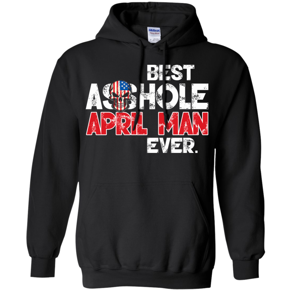 Best Asshole April Man Ever Shirt, Hoodie, Tank - TeeDragons