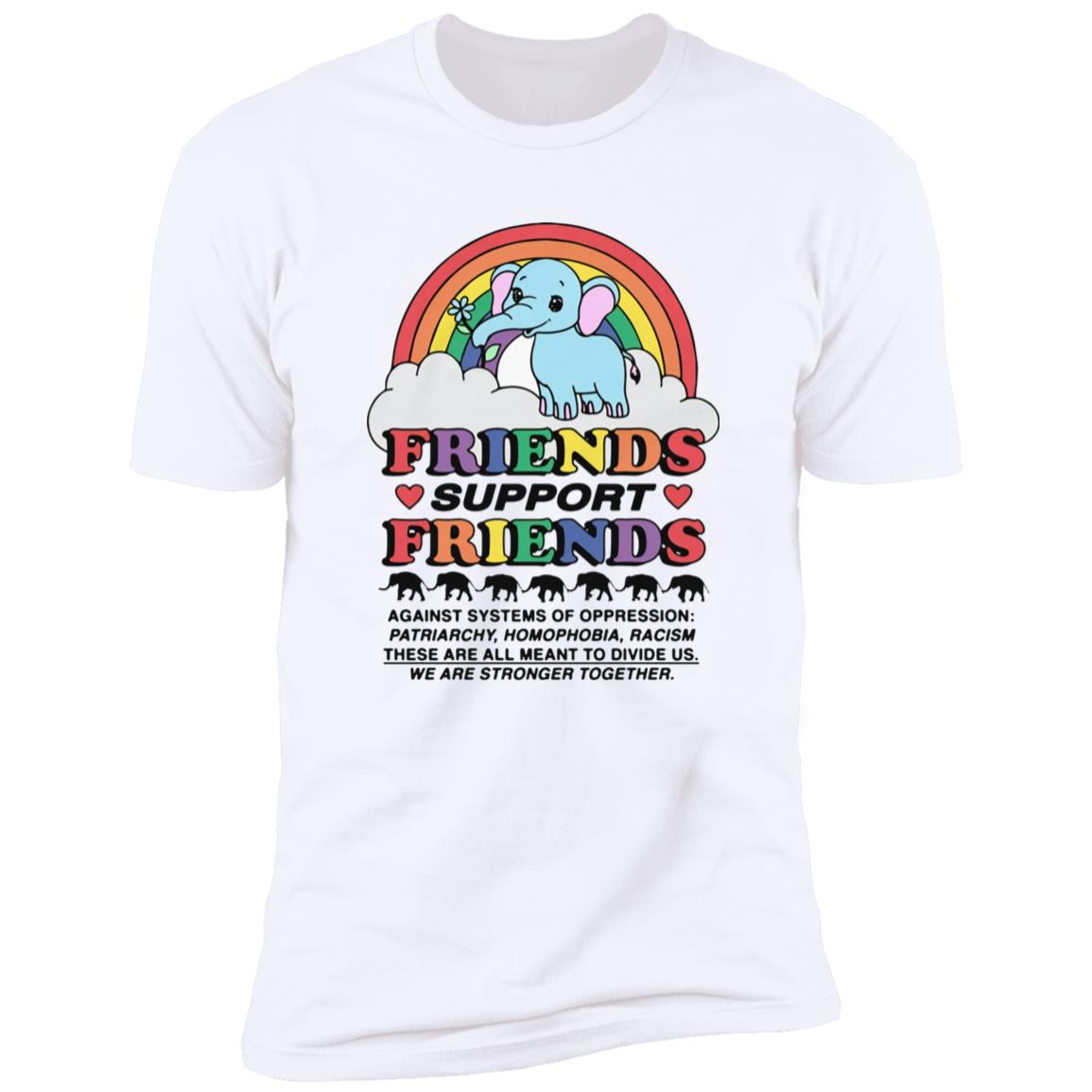 Friends Support Friends Shirt