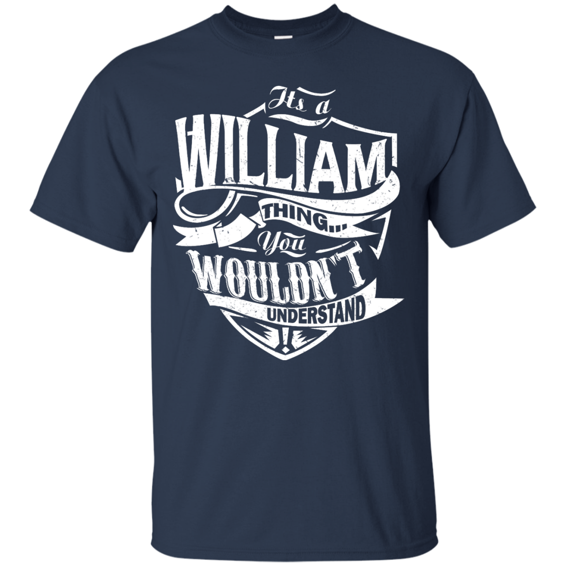 You Wouldn't Understand, It's A William Thing Shirt, Hoodie, Tank - TeeDragons