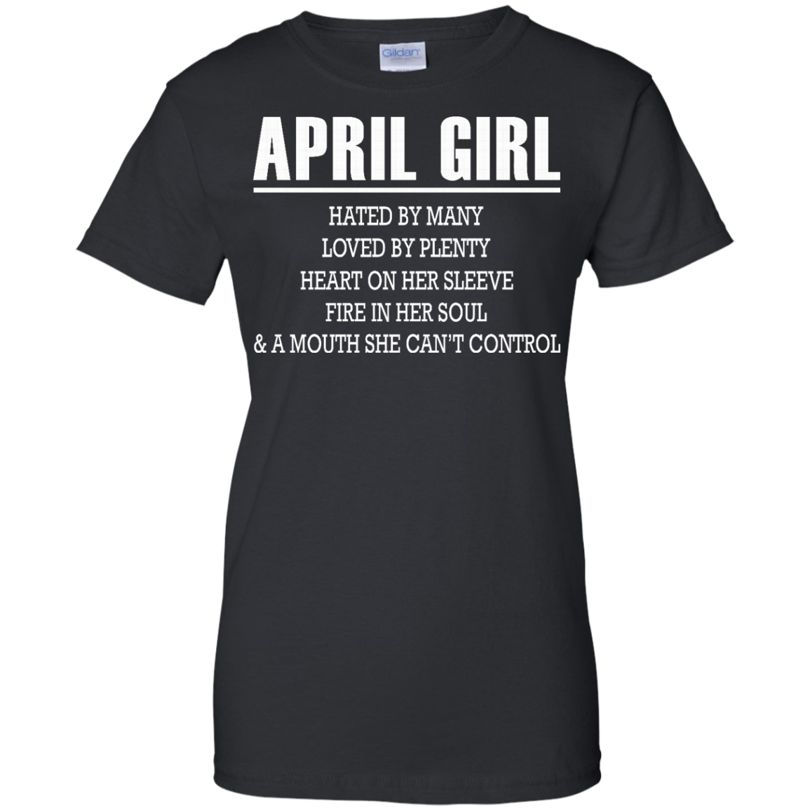 April Girl - Hated By Many, Loved By Plenty Heart On Her Sleeve T-Shirt - TeeDragons