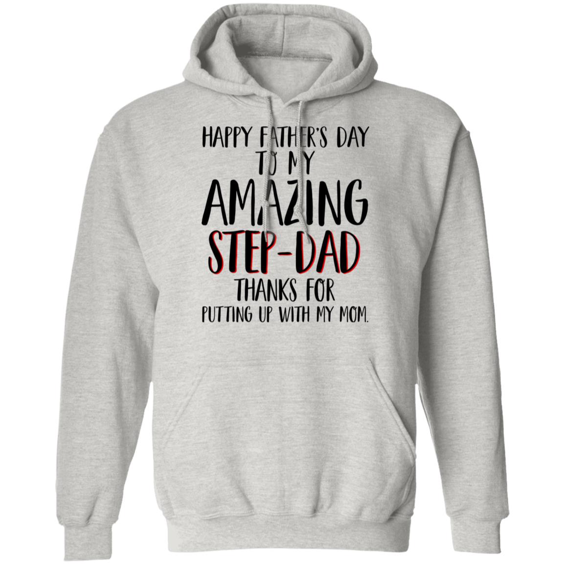 Happy Father's Day To My Amazing Step-Dad Shirt